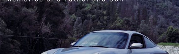 A Porsche Story: Memories of a Father and Son